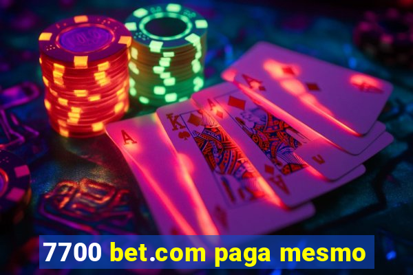 7700 bet.com paga mesmo
